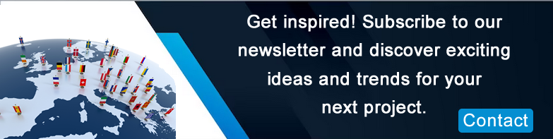 Get inspired! Subscribe to our newsletter and discover exciting ideas and trends for your next project.